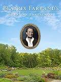 Beatrix Farrand's American Landscapes