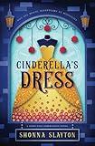 Cinderella's Dress (Fairy-tale Inheritance Series)