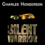 Silent Warrior: The Marine Sniper's Vietnam Story Continues