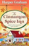 The Cinnamon Spice Inn: A totally addictive, heart-warming and cozy small-town romance (Maple Falls Book 1)
