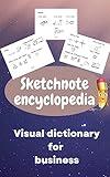 Sketchnote Encyclopedia: Visual dictionary for business