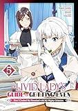 A Livid Lady's Guide to Getting Even: How I Crushed My Homeland with My Mighty Grimoires (Manga) Volume 5