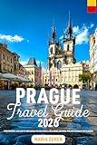 Prague Travel Guide 2026: Your Essential and Easy-to-Use Manual for Real Prices, Local Dining, Seasonal Tips, and Confident Trip Planning