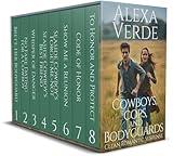 Cowboys, Cops, & Bodyguards: Eight clean romances with protective heroes worth falling in love with