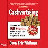 Ca$hvertising: How to Use More Than 100 Secrets of Ad-Agency Psychology to Make Big Money Selling Anything to Anyone
