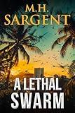 A Lethal Swarm (A FROG Spy Thriller)