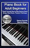Piano Book for Adult Beginners: Teach Yourself How to Play Famous Piano Songs, Read Music, Theory & Technique (Book & Streaming Video Lessons)