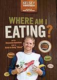 Where Am I Eating?: An Adventure Through the Global Food Economy with Discussion Questions and a Guide to Going "Glocal" (Where am I?)