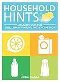 Household Hints: Amazing Uses for Salt, Lemons, Vinegar and Baking Soda