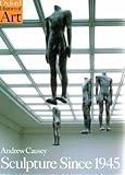 Sculpture since 1945 (Oxford History of Art)