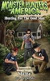 MONSTER HUNTERS OF AMERICA Hunting For The Goat Man