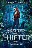 Shelter for a Shifter: A Grumpy Werewolf Romance (Folk Haven Book 4)