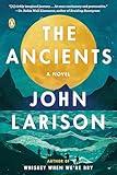 The Ancients: A Novel