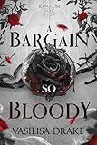 A Bargain So Bloody: A Dark Fantasy Romance (Kingdom of Dark Magic Book 1)