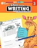 180 Days of Writing for Third Grade - An Easy-to-Use Third Grade Writing Workbook to Practice and Improve Writing Skills (180 Days of Practice)