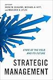 Strategic Management: State of the Field and Its Future