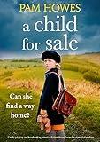 A Child for Sale: Utterly gripping and heartbreaking historical fiction about a home for unmarried mothers