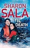 Til Death by Sharon Sala (Mar 26 2013)
