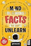 Mind-Blowing Facts You Can’t Unlearn: Science, Nature, Space, Tech & More... All Packed Into One Smart Yellow Book