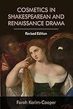 Cosmetics in Shakespearean and Renaissance Drama