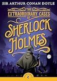 The Extraordinary Cases of Sherlock Holmes (Puffin Classics)