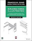 Building Codes Illustrated: A Guide to Understanding the 2021 International Building Code