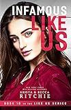Infamous Like Us (Like Us Series: Billionaires & Bodyguards Book 10)