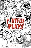 Playful Plays: Plays and drama activities for children and young people