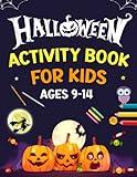 Halloween Activity Book For Kids Ages 9-14 Years Old: Halloween Activity Puzzle For Kids. Includes Logic Puzzles, Sudoku, Coloring, Mazes, Word Search, Word Scramble, Calcudoku and More!