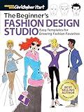 The Beginner's Fashion Design Studio: Easy Templates for Drawing Fashion Favorites