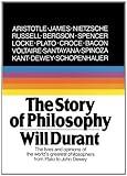 The Story Of Philosophy: The Lives And Opinions Of The World's Greatest Philosophers (Turtleback School & Library Binding Edition) by Will Durant (1991-01-01)