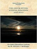 The Greek Myths: Athena, Poseidon and Zeus