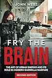 Fry the Brain : The Art of Urban Sniping and its Role in Modern Guerrilla Warfare