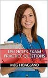 LPN NCLEX Review Book 2017: LPN Entrance Exam Study Guide Practice Questions
