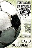 The Ball is Round: A Global History of Soccer