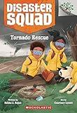 Tornado Rescue: A Branches Book (Disaster Squad #4)
