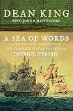 A Sea of Words: A Lexicon and Companion to the Complete Seafaring Tales of Patrick O'Brian