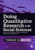 Doing Quantitative Research in the Social Sciences: An Integrated Approach to Research Design, Measurement and Statistics