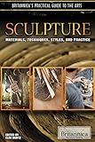 Sculpture (Britannica's Practical Guide to the Arts)