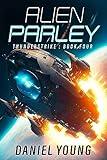Alien Parley (Thunderstrike Book 4)