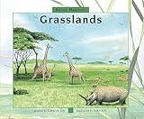 About Habitats: Grasslands: (A Classroom-Friendly Science Resource for Exploring Grassland Ecosystems for Preschoolers, 1st and 2nd Graders)