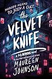 The Velvet Knife (Truly Devious)