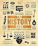 The History Book: Big Ideas Simply Explained (DK Big Ideas)