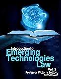Emerging Technologies Law: Vol. 3