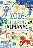 2026 Children’s Almanac: A month-by-month guide to nature, astronomy, sports, science, the world and more