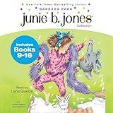 Junie B. Jones Collection: Not a Crook; Party Animal; Beauty Shop Guy; Smells Something Fishy; (Almost) a Flower Girl; Mushy Gushy Valentine; Peep in Her Pocket; Captain Field Day