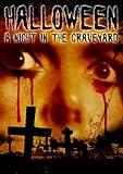Halloween: A Night In The Graveyard