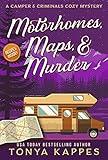 Motorhomes, Maps, & Murder (A Camper & Criminals Cozy Mystery Series Book 5)