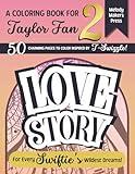 LOVE STORY: T-Swizzle Inspired Coloring Book Vol. 2 | 50 Beautiful Mandala Patterns Song-Inspired Quotes | Relaxing Art for Fans and Swifties (Coloring Books for Swiftie - Collection)