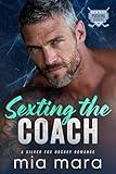 Sexting the Coach: A Silver Fox Hockey Romance (Pucking Daddies)